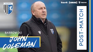 POST-MATCH | JOHN COLEMAN REFLECTS ON BARROW DEFEAT