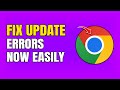 How To Fix Google Chrome Update Error