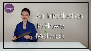 [Theory 2] Introduction to Flower Materials for Ikenobo Ikebana