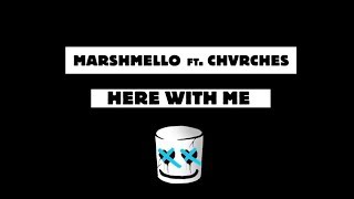 Marshmello Here With Me Feat CHVRCHES Lyric