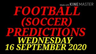 FOOTBALL PREDICTIONS (SOCCER PREDICTIONS) TODAY 16/09/2020