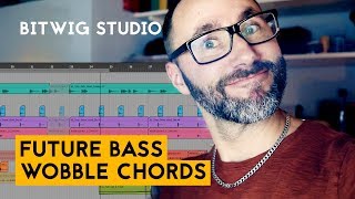 How to make Future Bass Wobble Chords in Bitwig Tutorial