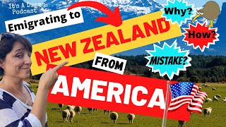 EMIGRATING TO NEW ZEALAND FROM AMERICA. A Few Reality Checks.
