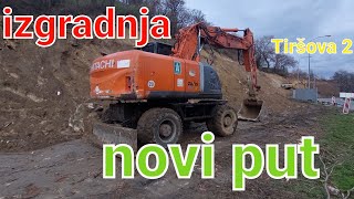 POČELA IZGRADNJA NOVOG PUTA DO TIRŠOVE 2 ,RUŠENJE BRDA I POVEZIVANJE DIREKTNO SA AUTO PUTA NOVO !!!!