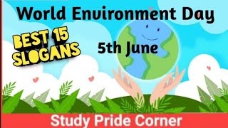 Slogans on World Environment Day | World Environment Day Slogans in English | Slogans on Environment
