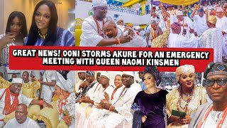 Great News! Ooni Storms Akure for an Emergency Meeting with Queen Naomi Kinsmen