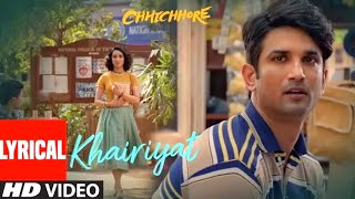 Khairiyat | Lyrical song | Chhichhore | Nitesh Tiwari | Arijit Singh | Sushant, Shraddha | Pritam