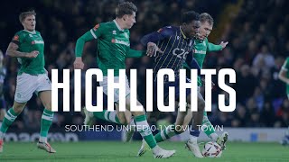 Highlights: Southend United 0-1 Yeovil Town