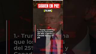 Siguen en pie los aranceles #noticiasméxico #shortsviral #mexico #política #ultimahora #trump #fyp