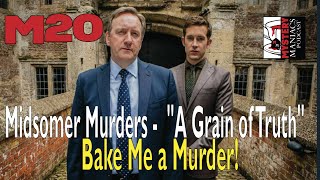 Mini-episode 20 - "A Grain of Truth" - Bake Me a Murder!