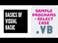 Basics of Visual Basic S9 - Sample programs - SELECT CASE