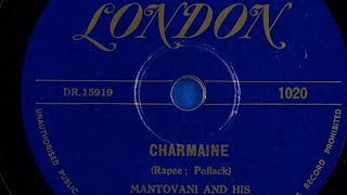 Rapee, Pollack, Mantovani and his Orchestra - Charmaine