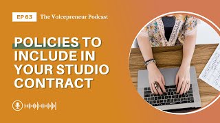 EP 63: Studio policies to include in your private studio contract | The Voicepreneur Podcast