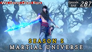 Episode 287 || Martial Universe [ Wu Dong Qian Kun ] wdqk Season 5 English story