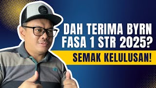 DAH TERIMA BYRN FASA 1 STR 2025? SEMAK KELULUSAN!