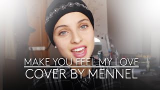 Adele - Make you feel my love (Cover by Mennel)