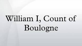 William I, Count of Boulogne