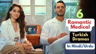 Top 6 Romantic Medical Turkish Dramas in Hindi/Urdu