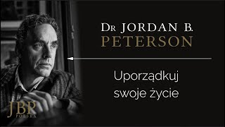 Jordan Peterson – UPORZĄDKUJ SWOJE ŻYCIE [NAPISY-PL]