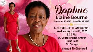 A Service of Thanksgiving for the Life of Daphne Bourne