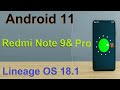 How to Update Android 11 in XIAOMI REDMI Note9, 9S & Note 9 Pro(Lineage OS 18.1) Install and Review