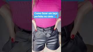 Como fazer laço em shorts, como fazer laço perfeito, como hacer un lazo perfecto  #shorts