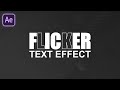 Flickering Text Animation in After Effects Tutorial | Flicker Text Effect