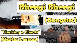 Bheegi Bheegi - Gangster | Guitar Lesson | Intro \u0026 Chords | (James)