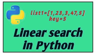Linear search in Python | Python programming |#15