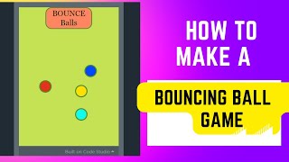 Bouncing Balls Game| APP LAB | Code.org | #code.org #applab