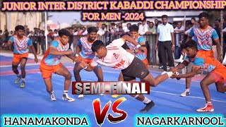 HANAMAKONDA vs NAGARKARNOOL | SEMI FINAL | 50th JUNIOR INTER DISTRICT KABADDI CHAMPIONSHIP MEN-2024