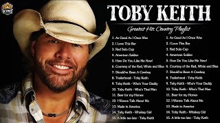 Toby Keith: Greatest Hits [Full Album] 2022 | The Best Of Toby Keith
