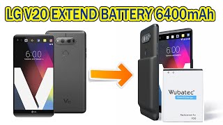 LG V20 Extend Battery 6400mAh with Back cover video review 4K 60fps