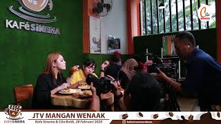 Kafe Sinema - Syuting JTV Program Kuliner