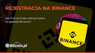 🔒📝 Jak zarejestrować się na Binance? 🚀💻