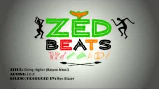 Going Higher (Bayete Inkosi) - J.O.B