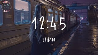 Etham - 12:45 (Lyric Video)