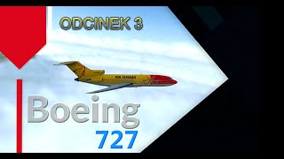 Boeing 727 - Odcinek 3 - W powietrzu