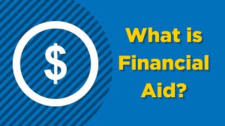 What is Financial Aid?