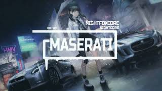 Nightcore Maserati - LIZOT, Paradigm, Bella X