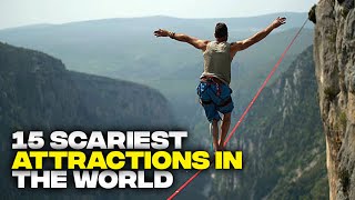 15 Scariest Attractions In The World