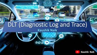 AUTOSAR DLT | Diagnostic Log \u0026 Trace | Automotive Embedded | #autosar #DLT #automotive