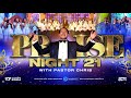 LIVE: PRAISE NIGHT 21 WITH PASTOR CHRIS || NOVEMBER 17 2024