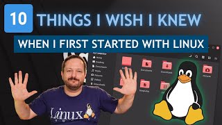 New Linux User: 10 Things I Wish I Knew When I First Started