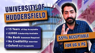 Explore the University of Huddersfield for January Intake 2025 : Campus, Fees & Entry Requirements