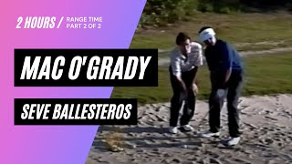 Seve and Mac O'Grady - Range Time and Play Time