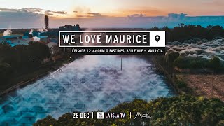 We Love Maurice #12 | Ohm (Loya x Bala) @ Fascines, Belle Vue - Mauricia