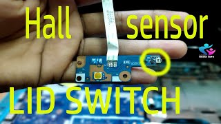 WHAT IS HALL SENSOR | HOW TO WORK HALL SENSOR IN LAPTOP | WHAT IS LID SWITCH | HOW TO CHECK HALL