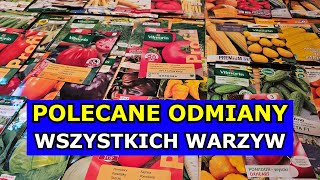 Polecane odmiany WSZYSTKICH WARZYW. Ogórek, Papryka, Pomidor, Pietruszka, Fasola, Arbuz, Por Uprawa.