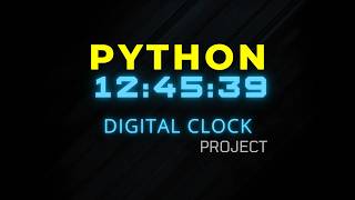 How to Build a Digital Clock in Python Using Tkinter | Beginner Project